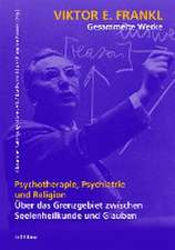 Psychotherapie, Psychiatrie und Religion