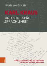 Karl Kraus und seine späte 