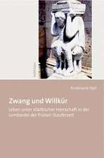 Zwang und Willkür