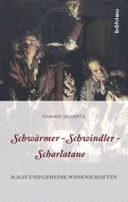 Schwärmer - Schwindler - Scharlatane