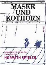 Maske und Kothurn 60/1- Horváth spielen