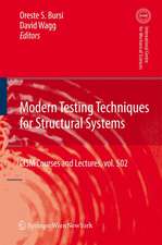 Modern Testing Techniques for Structural Systems: Dynamics and Control