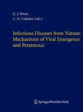 Infectious Diseases from Nature: Mechanisms of Viral Emergence and Persistence