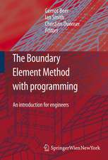 The Boundary Element Method with Programming: For Engineers and Scientists