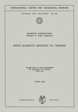 Finite Elements Methods via Tensors: Course held at the Department of Mechanics of Solids, June 1972