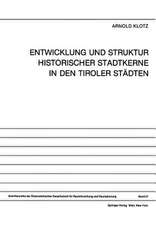 Entwicklung und Struktur Historischer Stadtkerne in den Tiroler Städten