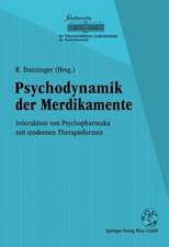 Psychodynamik der Medikamente: Interaktion von Psychopharmaka mit modernen Therapieformen