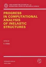 Progress in Computational Analysis of Inelastic Structures