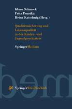 Qualitätssicherung und Lebensqualität in der Kinder-und Jugendpsychiatrie