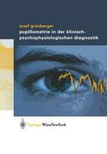 Pupillometrie in der klinisch- psychophysiologischen Diagnostik