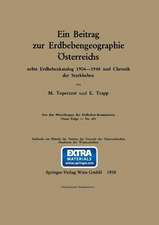 Ein Beitrag zur Erdbebengeographie Österreichs: nebst Erdbebenkatalog 1904–1948 und Chronik der Starkbeben