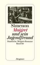 Maigret und sein Jugendfreund