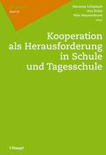 Kooperation als Herausforderung in Schule und Tagesschule