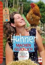 Hühner machen glücklich