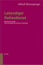 Lebendiger Gottesdienst