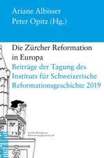 Die Zürcher Reformation in Europa