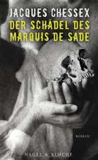 Der Schädel des Marquis de Sade