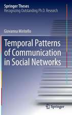 Temporal Patterns of Communication in Social Networks