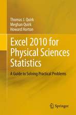 Excel 2010 for Physical Sciences Statistics: A Guide to Solving Practical Problems