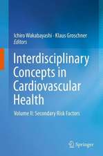 Interdisciplinary Concepts in Cardiovascular Health: Volume II: Secondary Risk Factors