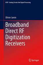 Broadband Direct RF Digitization Receivers