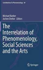 The Interrelation of Phenomenology, Social Sciences and the Arts