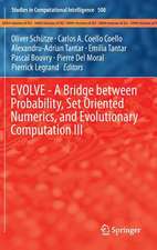 EVOLVE - A Bridge between Probability, Set Oriented Numerics, and Evolutionary Computation III