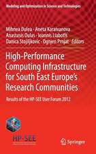 High-Performance Computing Infrastructure for South East Europe's Research Communities: Results of the HP-SEE User Forum 2012