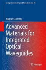 Advanced Materials for Integrated Optical Waveguides