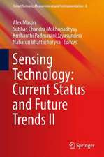 Sensing Technology: Current Status and Future Trends II