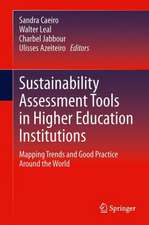 Sustainability Assessment Tools in Higher Education Institutions: Mapping Trends and Good Practices Around the World