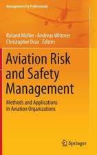 Aviation Risk and Safety Management: Methods and Applications in Aviation Organizations