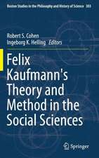 Felix Kaufmann's Theory and Method in the Social Sciences