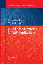 Vision Based Systemsfor UAV Applications