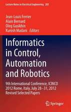 Informatics in Control, Automation and Robotics: 9th International Conference, ICINCO 2012 Rome, Italy, July 28-31, 2012 Revised Selected Papers