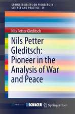 Nils Petter Gleditsch: Pioneer in the Analysis of War and Peace