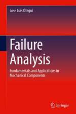 Failure Analysis: Fundamentals and Applications in Mechanical Components