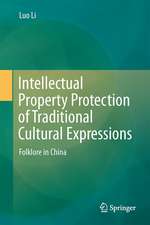 Intellectual Property Protection of Traditional Cultural Expressions: Folklore in China