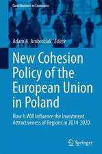 New Cohesion Policy of the European Union in Poland: How It Will Influence the Investment Attractiveness of Regions in 2014-2020