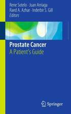 Prostate Cancer: A Patient's Guide