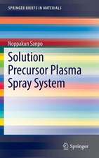 Solution Precursor Plasma Spray System