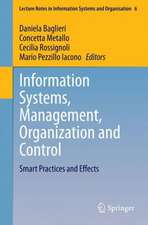 Information Systems, Management, Organization and Control: Smart Practices and Effects