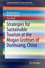 Strategies for Sustainable Tourism at the Mogao Grottoes of Dunhuang, China