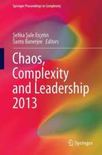 Chaos, Complexity and Leadership 2013