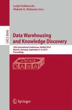 Data Warehousing and Knowledge Discovery: 16th International Conference, DaWaK 2014, Munich, Germany, September 2-4, 2014. Proceedings