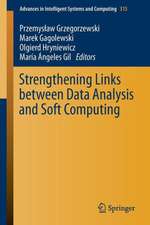 Strengthening Links Between Data Analysis and Soft Computing