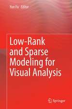 Low-Rank and Sparse Modeling for Visual Analysis