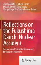 Reflections on the Fukushima Daiichi Nuclear Accident: Toward Social-Scientific Literacy and Engineering Resilience