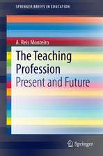 The Teaching Profession: Present and Future