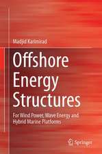 Offshore Energy Structures: For Wind Power, Wave Energy and Hybrid Marine Platforms